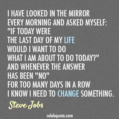 Is today the day to make a change?